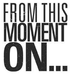 From This Moment On